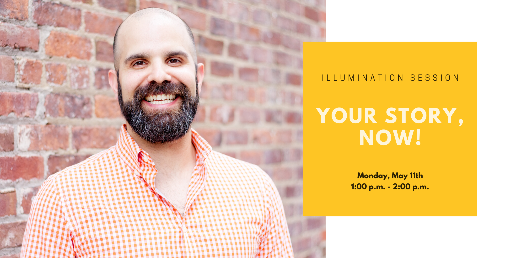 Illumination Session: Your Story, NOW!